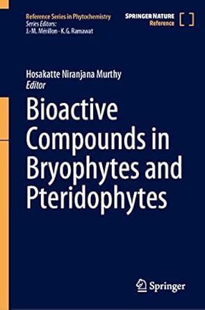Buy Bioactive Compounds in Bryophytes and Pteridophytes (Reference ...