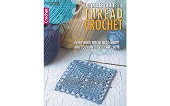 Buy The Ultimate Guide to Thread Crochet Book Online at Low Prices in ...