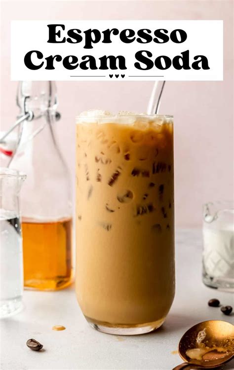 Espresso Cream Soda: A Sparkling Take on the Iced Latte