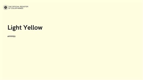 Light Yellow color - #FFFFE0 - The Official Register of Color Names