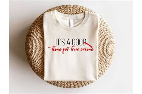 It's a Good Time for True Crime Graphic by Sapna Studio · Creative Fabrica