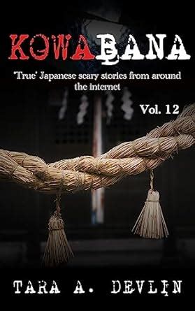 Kowabana: 'True' Japanese scary stories from around the internet ...