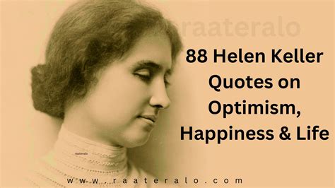 88 Helen Keller Quotes on Optimism, Happiness & Life - Raater Alo