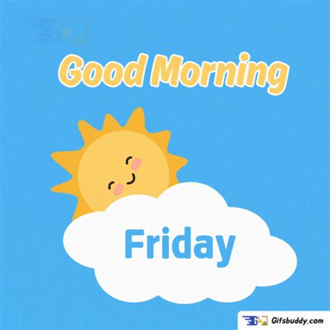 Good Morning Friday Gifs - Gifsbuddy.com