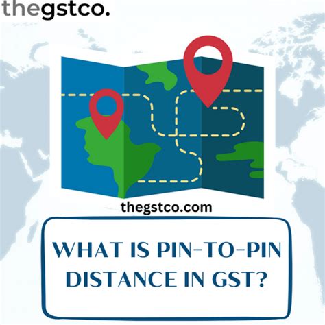 PIN to PIN Distance Explained: A Key Factor in GST Taxation and Supply ...
