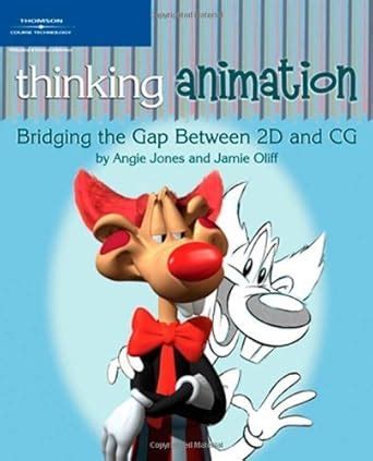 Buy Thinking Animation: Bridging the Gap Between 2D and CG Book Online ...
