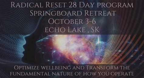 Radical Reset 28 Day Springboard Retreat, Lakefront Echo Lake, Regina ...