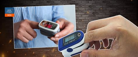 Pulse Oximeters: Everything You Need To Know And Do - Health