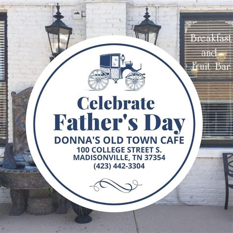 Fathers Day Buffet Luncheon!, Donna's Old Town Cafe, Madisonville, 15 ...