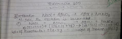 NaCl + AgNO3 ––––> AgCl +NaNo3. a) find the weight of reactant and ...