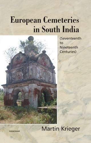 Buy European Cemeteries in South India (Seventeenth to Nineteenth ...