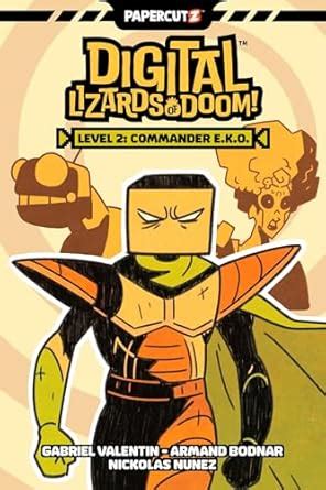 Digital Lizards of Doom Vol. 2: Commander E.K.O. (Volume 2) : Valentin ...