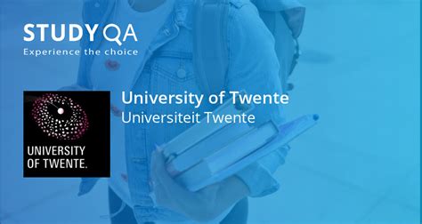 Explore Master's Programs in English at the University of Twente in 50 ...