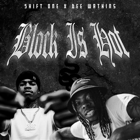 ‎Block Is Hot - Single - Album by Shift One & Dee Watkins - Apple Music