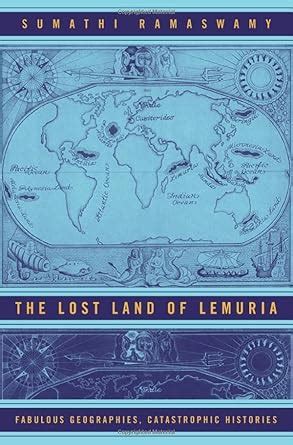 Buy The Lost Land of Lemuria – Fabulous Geographies, Catastrophic ...