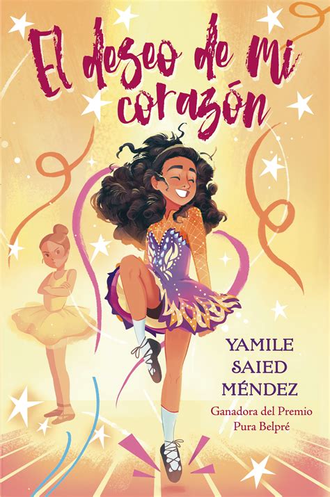 El deseo de mi corazón by Yamile Saied Méndez | Lee & Low Books