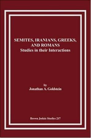 Semites, Iranians, Greeks, and Romans: Studies in Their Interactions ...