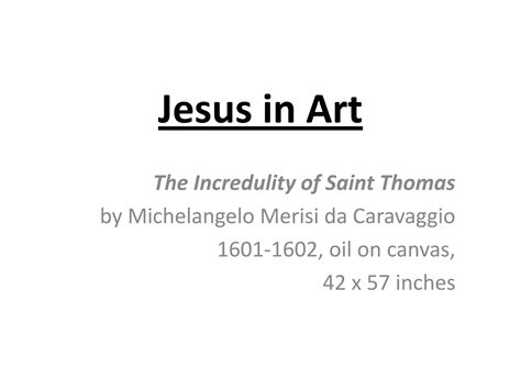 Incredulity of Saint thomas | PPT