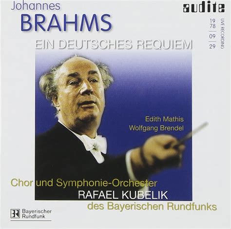Brahms: Ein Deutsches Requiem - Rf-Chor des Br, Johannes Brahms, R ...