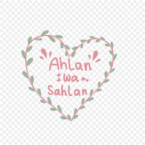 Ahlan Wa Sahlan PNG Transparent, Lettering Of Ahlan Wa Sahlan With Love ...