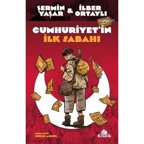 Cumhuriyetin İlk Sabahı - Şermin Yaşar - Kronik Kitap - 9786256989498