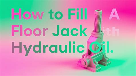 How to Fill A Floor Jack with Hydraulic Oil