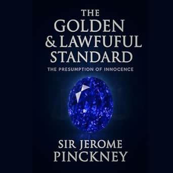 THE GOLDEN & LAWFULFUL STANDARD “THE PRESUMPTION OF INNOCENCE” eBook ...