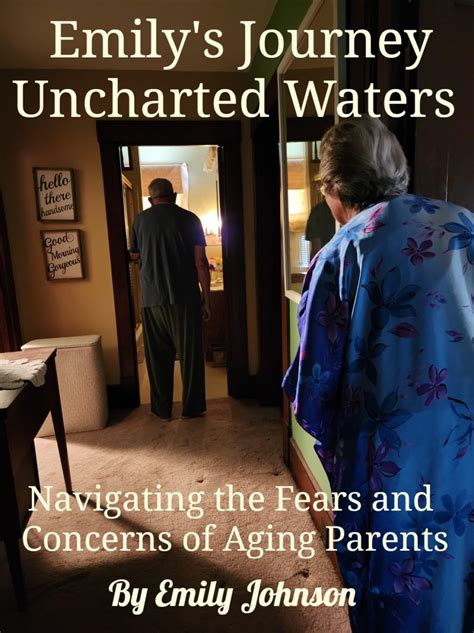 Emily's Journey Uncharted Waters: Navigating the Fears and Concerns of ...