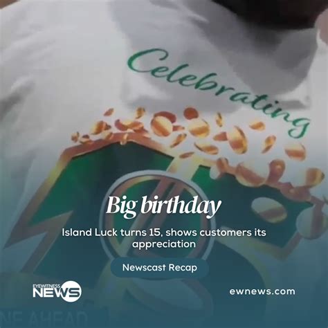 Island Luck turns 15, shows customers its appreciation – Eye Witness News