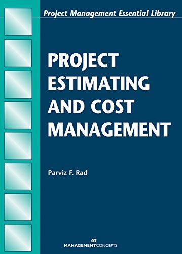 Project Estimating and Cost Management (Project Management Essential ...