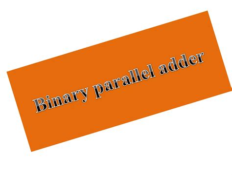 Image result for Parallel Binary Adder Design