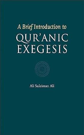 A Brief Introduction to Qur’anic Exegesis eBook : Suleiman Ali , Ali ...