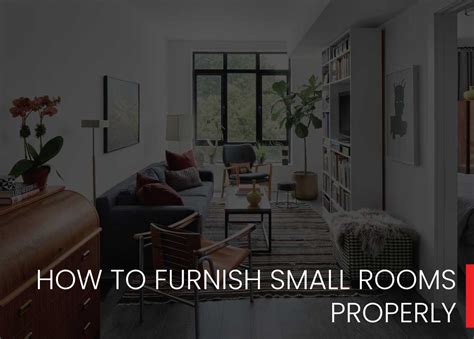 5 Tips On How To Furnish Small Rooms Properly | Home Furnishing Tips ...