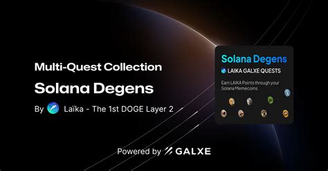 Solana Degens by Laïka - The 1st DOGE Layer 2 | Galxe Quest