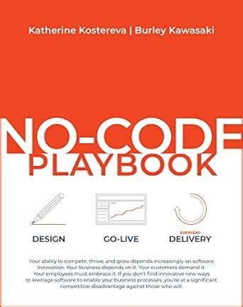 No-Code Playbook: a vendor-agnostic guide that empowers teams to ...