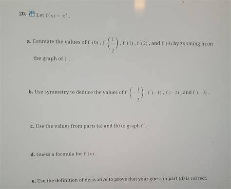 Solved 20. { Let f(x)=x3. a. Estimate the values of | Chegg.com