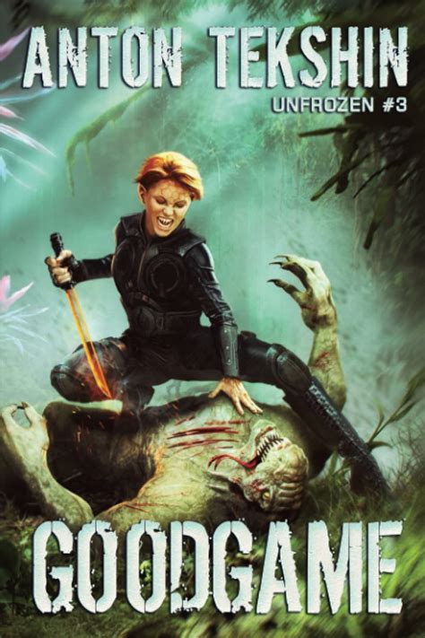 GoodGame (Unfrozen Book #3): LitRPG Series : Tekshin, Anton: Amazon.in ...