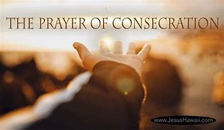 Image result for Consecration