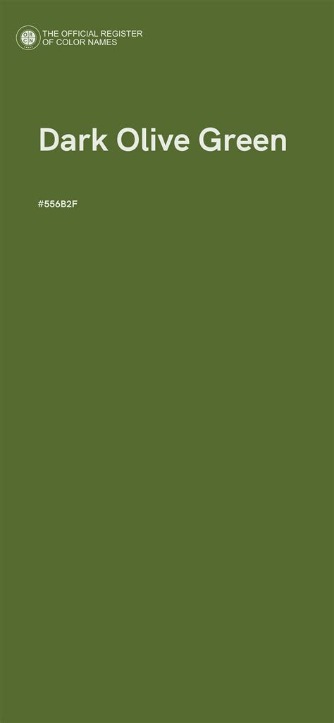 Dark Olive Green color - #556B2F - The Official Register of Color Names