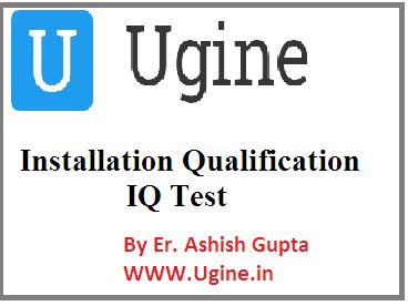 How to Prepare Installation Qualification (IQ) Test