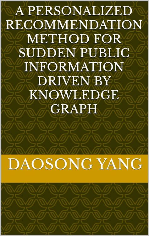 A Personalized Recommendation Method for Sudden Public Information ...