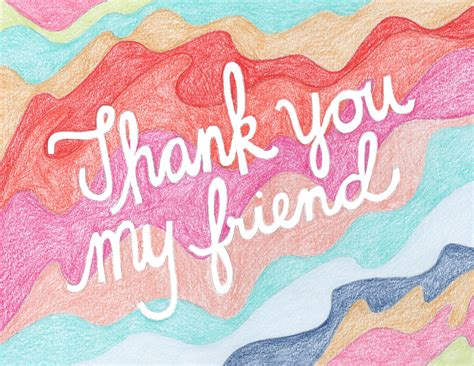 Thank You For Being My Friend
