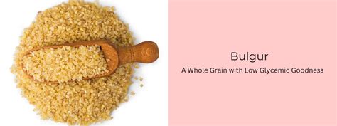 Bulgur: A Whole Grain with Low Glycemic Goodness - PotsandPans India