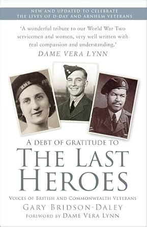 The Last Heroes: Voices of British and Commonwealth Veterans eBook ...