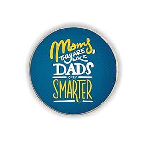 Buy TheYaYaCafe Moms They are Like Dads Only Smarter Fridge Magnet ...