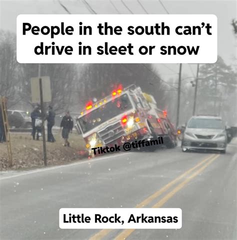 Not even the Little Rock Fire Department can drive in ice or snow 😂 : r ...