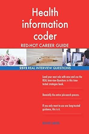 Health information coder RED-HOT Career Guide; 2512 REAL Interview ...