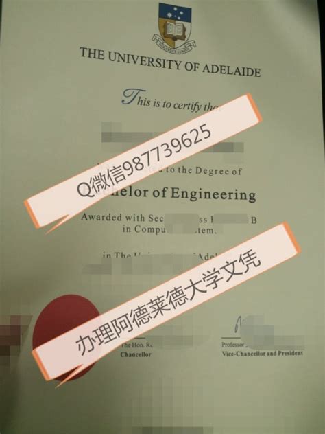 澳洲毕业证办理微信QQ987739625阿德莱德大学毕业证Adelaide成绩单阿大文凭回国证明学历认证The University of ...