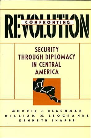 Buy CONFRONTING REVOLUTION: Security through Diplomacy in Central ...