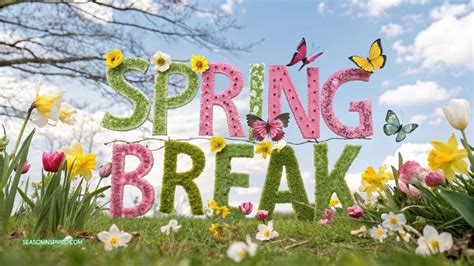 Spring Break 2025: Dates, Destinations & Safety Tips